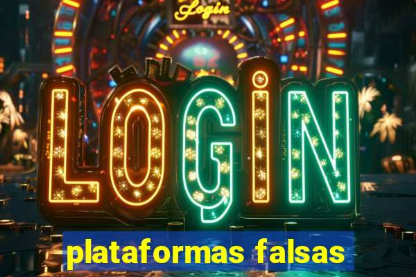 plataformas falsas